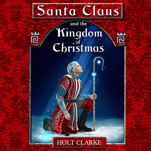 Cover of Santa Claus and the Kingdom of Christmas