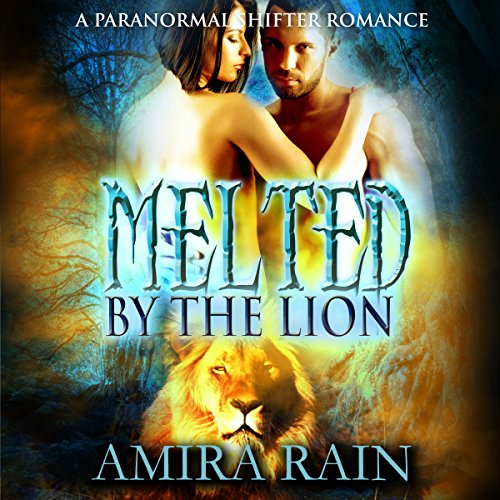 Cover of Melted by the Lion