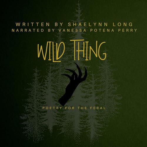 Cover of Wild Thing: Poetry for the Feral