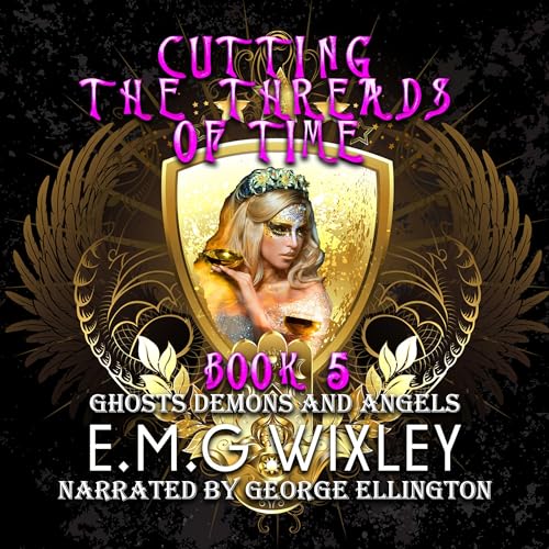 Cover of Cutting the Threads of Time: Ghosts, Demons, and Angels