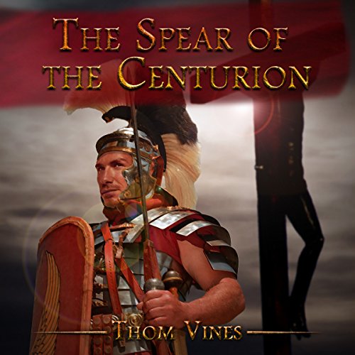 Cover of The Spear of the Centurion