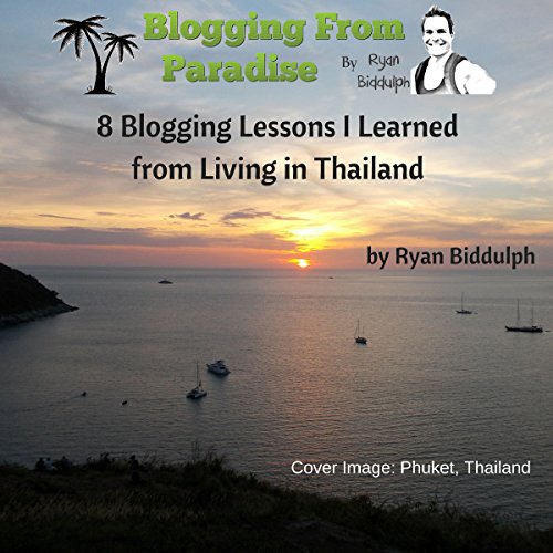 Cover of 8 Blogging Lessons I Learned from Living in Thailand