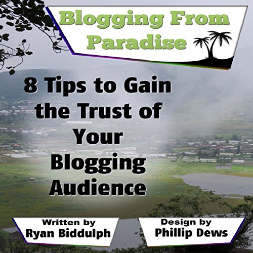 Cover of 8 Tips to Gain the Trust of Your Blogging Audience