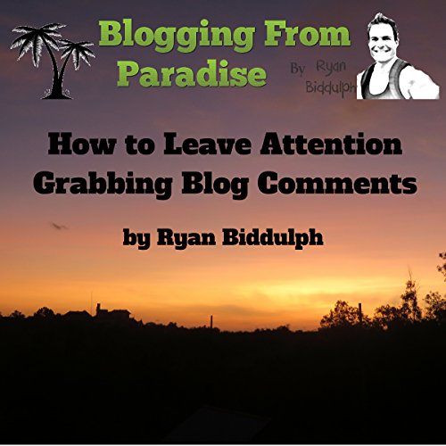 Cover of How to Leave Attention Grabbing Blog Comments