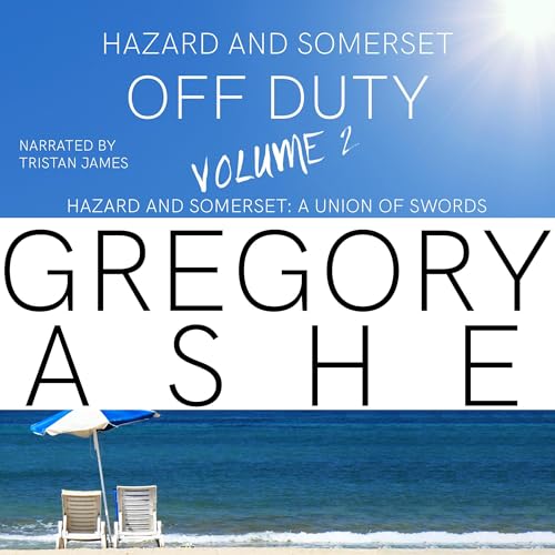 Cover of Hazard and Somerset: Off Duty, Volume 2