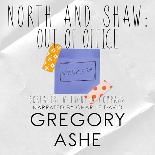 Cover of North and Shaw: Out of Office, Volume 2