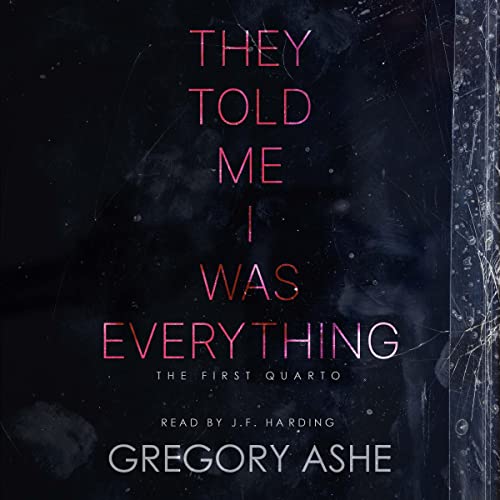 Cover of They Told Me I Was Everything