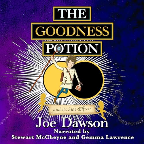 Cover of The Goodness Potion and Its Side-Effects