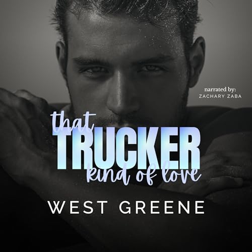 Cover of That Trucker Kind of Love