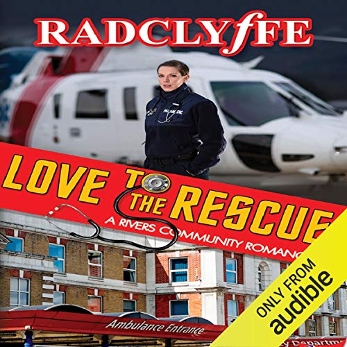 Cover of Love to the Rescue: A Rivers Community Romance