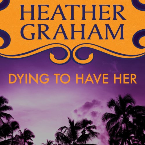 Cover of Dying to Have Her