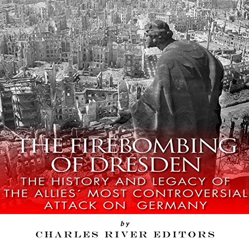 Cover of The Firebombing of Dresden