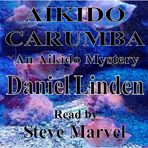Cover of Aikido Carumba: An Aikido Mystery