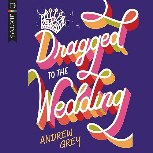 Cover of Dragged to the Wedding