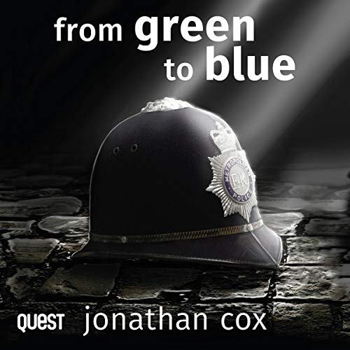 Cover of From Green to Blue: A shockingly accurate police procedural