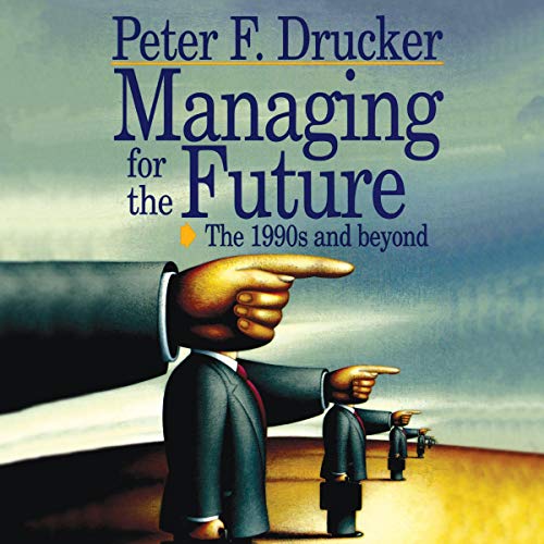 Cover of Managing for the Future