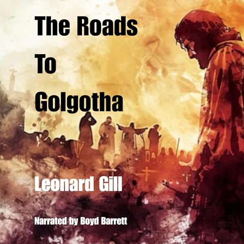 Cover of The Roads to Golgotha