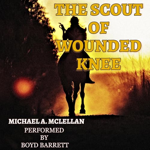 Cover of The Scout of Wounded Knee