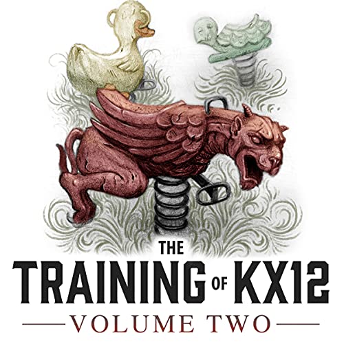 Cover of The Training of KX12: Volume Two