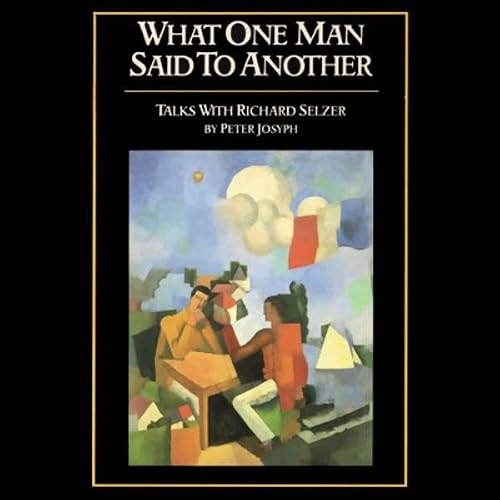 Cover of What One Man Said to Another