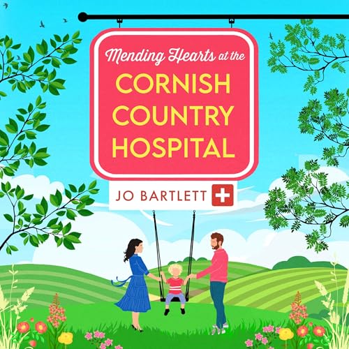 Cover of Mending Hearts at the Cornish Country Hospital