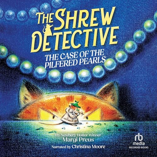 Cover of The Shrew Detective: The Case of the Pilfered Pearls