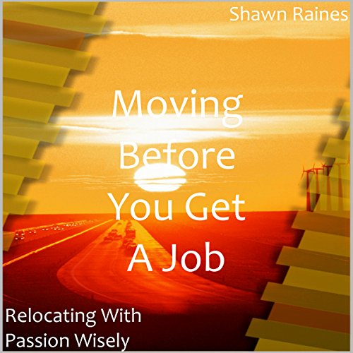 Cover of Moving Before You Get a Job