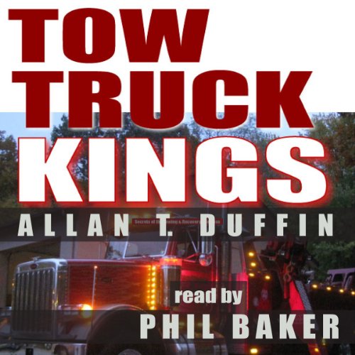 Cover of Tow Truck Kings: Secrets of the Towing & Recovery Business