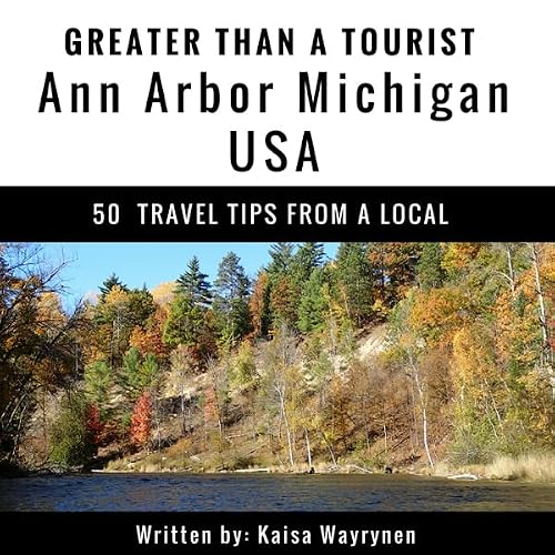 Cover of Greater Than a Tourist: Ann Arbor, Michigan, USA