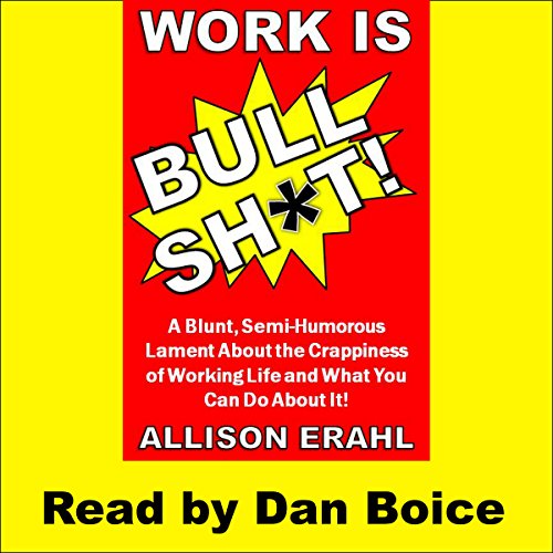 Cover of Work Is Bullshit!