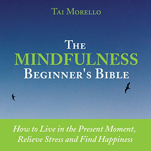 Cover of The Mindfulness Beginner's Bible