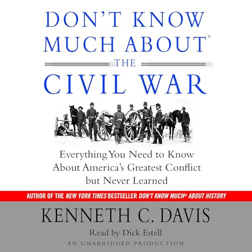 Cover of Don't Know Much About the Civil War