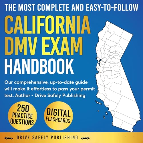 Cover of The Most Complete and Easy-to-Follow California DMV Exam Handbook with 250 Practice Questions