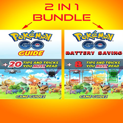 Cover of 2 in 1 Bundle: Pokemon Go Guide + Pokemon Go Battery Saving