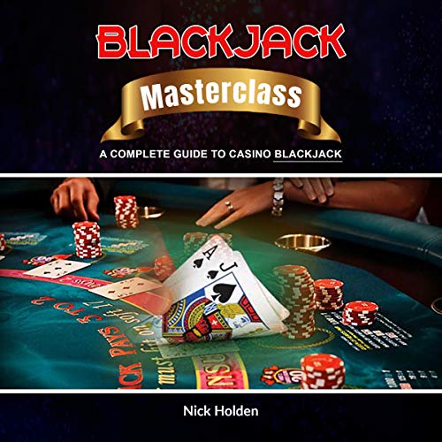 Cover of Blackjack Masterclass: A Complete Guide to Casino Blackjack