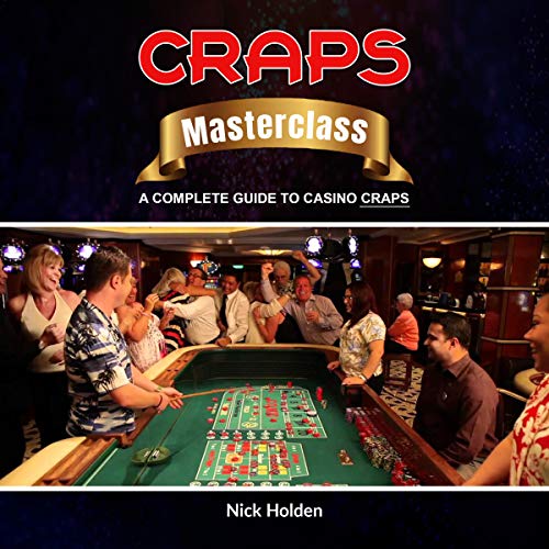Cover of Craps Masterclass: A Complete Guide to Casino Craps