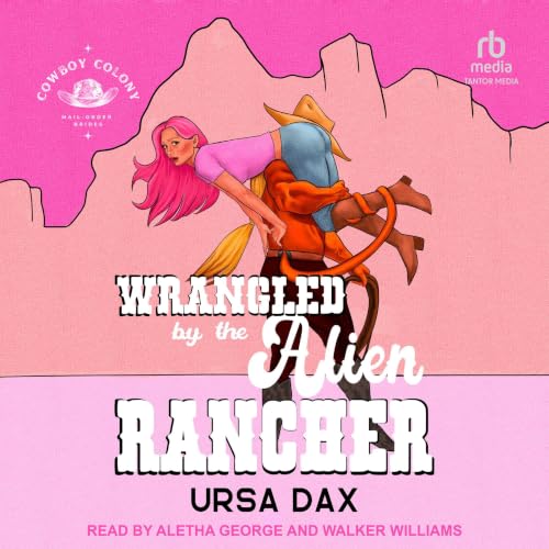Cover of Wrangled by the Alien Rancher