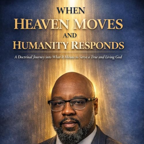 Cover of When Heaven Moves and Humanity Responds