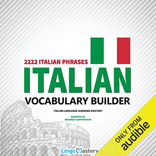 Cover of Italian Vocabulary Builder: 2222 Italian Phrases to Learn Italian and Grow Your Vocabulary
