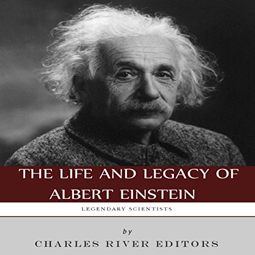 Cover of Legendary Scientists: The Life and Legacy of Albert Einstein
