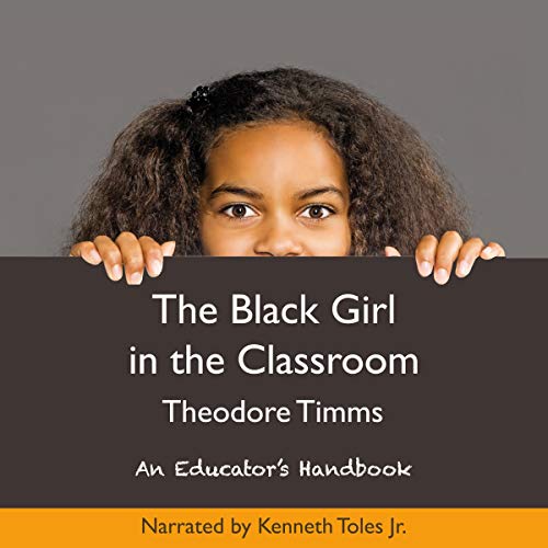 Cover of The Black Girl in the Classroom