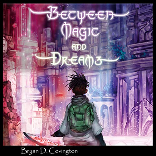 Cover of Between Magic and Dreams