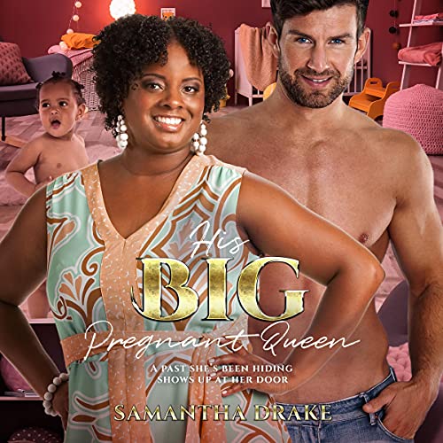 Cover of His Big, Pregnant Queen