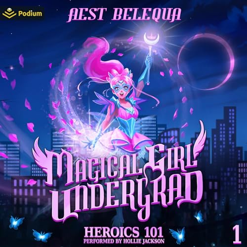 Cover of Heroics 101: A Superhero Slice-of-Life LitRPG