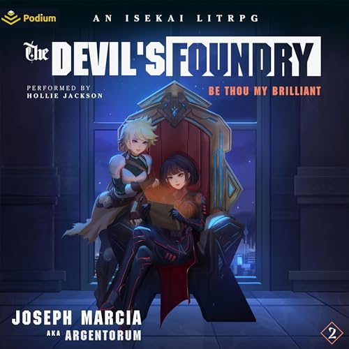 Cover of Be Thou My Brilliant: An Isekai LitRPG