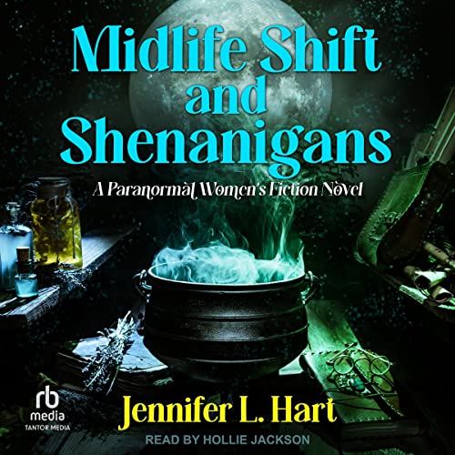Cover of Midlife Shift and Shenanigans