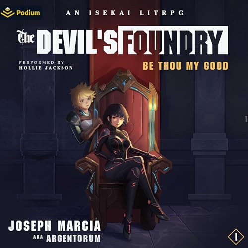 Cover of Be Thou My Good: An Isekai LitRPG