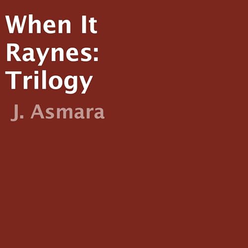 Cover of When It Raynes: Trilogy