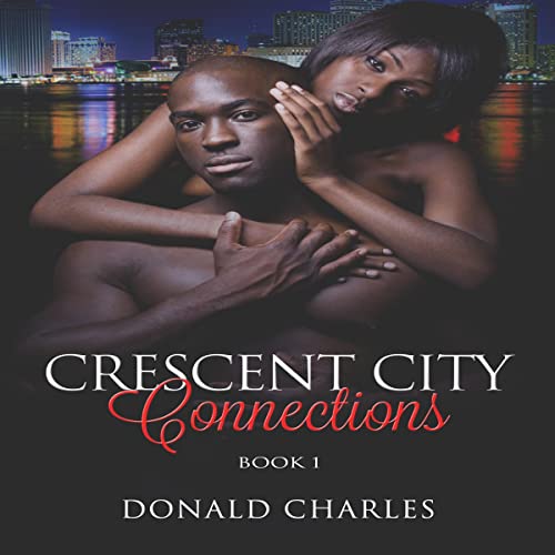 Cover of Crescent City Connections, Book 1