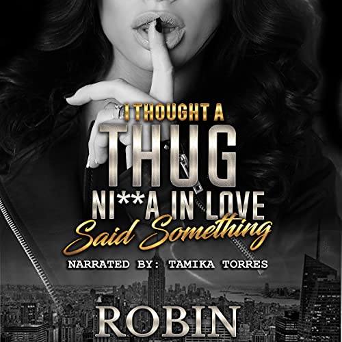 Cover of I Thought a Thug Ni**a in Love Said Something